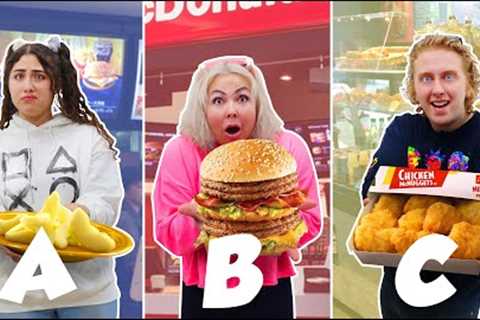 EATING fast food only USING letters in the ALPHABET