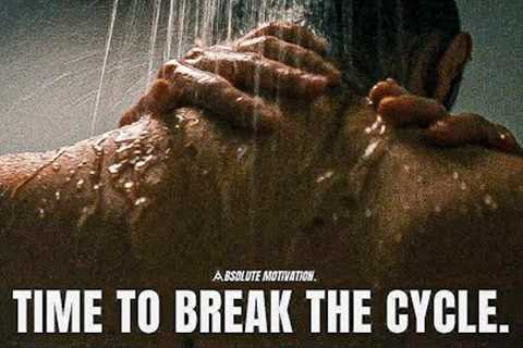 BREAK THE CYCLE ONCE &amp; FOR ALL &amp; TAKE CONTROL OF YOUR LIFE -  Best Motivational Speeches..