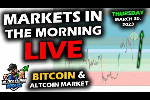 MARKETS in the MORNING, 3/30/2023, Bitcoin Pop, XRP Holds in $0.50s, Stocks Up, Gold Up