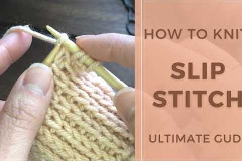Solving the mystery of slip stitch in knitting - Ultimate guide