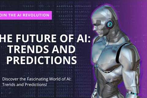 The Future of AI: Trends and Predictions