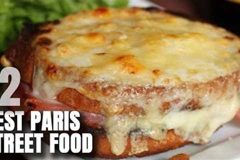 Top 12 Best Street Food in Paris (Cheap Eats from €5 to €25)