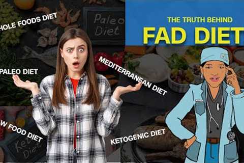 The Truth About Fad Diets: Separating Fact from Fiction