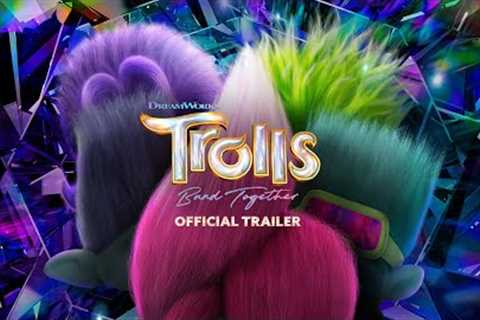 TROLLS BAND TOGETHER | Official Trailer