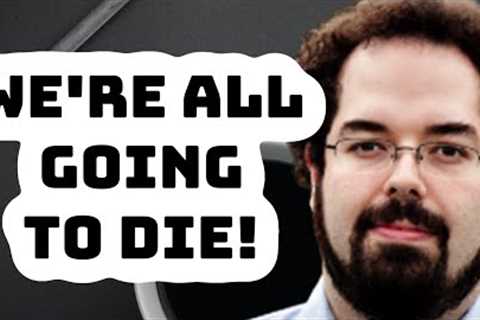 AGI: WE ARE ALL GOING TO DIE!
