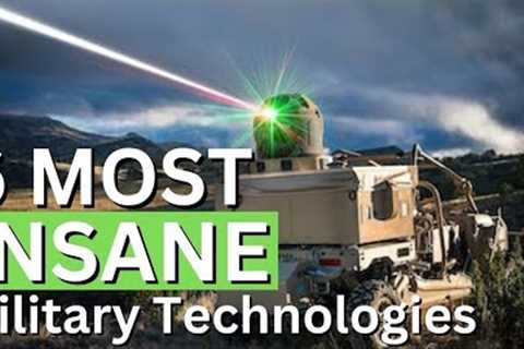 6 MOST INSANE MILITARY TECHNOLOGIES IN THE WORLD