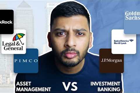 Asset Management vs Investment Banking (Key Differences)