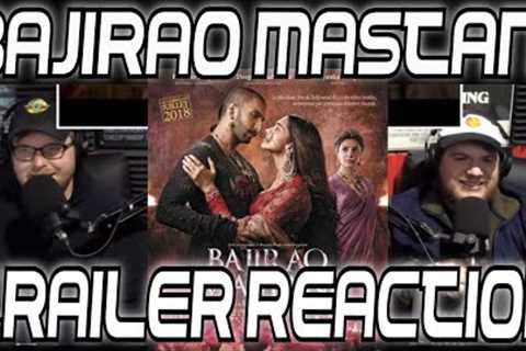 Bollywood Trailer Reaction: Bajirao Mastani