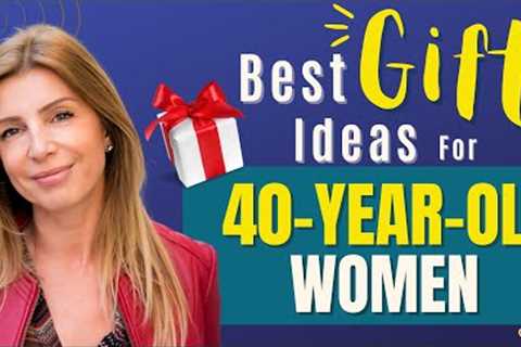 40th Birthday Gift Ideas | These Ideas Are Perfect Gifts for Women Turning 40!