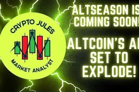 Altcoin Season Is Coming! Be ready for the crypto market to explode! Alt season will make you rich!