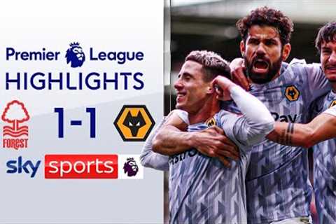Podence salvages point for Wolves | Nottingham Forest 1-1 Wolves | Premier League Highlights