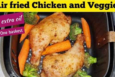 QUICK AIR FRYER CHICKEN with ROASTED VEGETABLES RECIPE For DINNER. NO EXTRA OIL. Air Fried Recipes