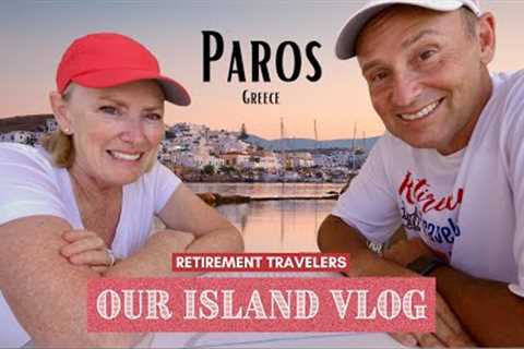 PAROS, GREECE | Antiparos | Greek Island Hopping Retirement Vlog #76