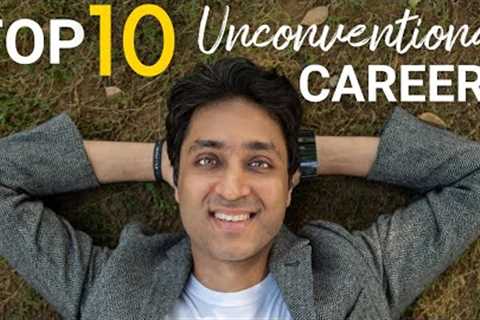 TOP 10 Unconventional Careers | Career Development