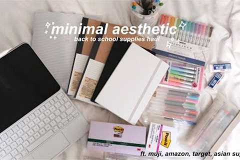 ~minimal aesthetic~ back to school supplies haul