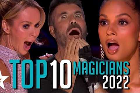 TOP TEN BEST MAGICIANS 2022 - Britain's and America's Got Talent! These Auditions STUNNED The Judges