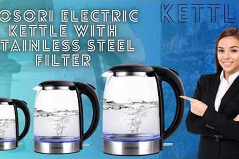 Best Review COSORI Electric Kettle with Stainless Steel Filter [Mr AMazon|2023 ]