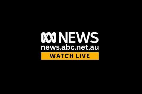 Watch ABC News Australia live | ABC News
