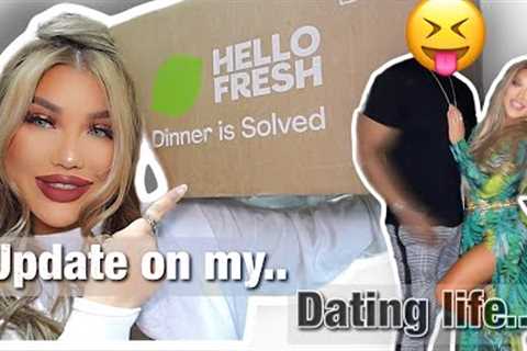 DATING LIFE UPDATE, HOME DIY PROJECTS &amp; HELLO FRESH | VLOGS