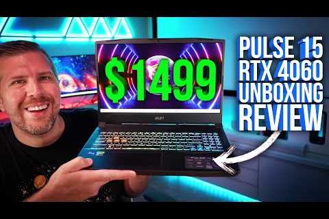 MSI Pulse 15 Unboxing Review! QHD, RTX 4060, $1499! 10+ Game Benchmarks! Display Test, More!