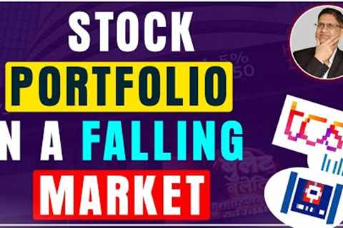 Best Time to Invest in Indian Stock Markets I Stock Portfolio in a Falling Market @ 2023 I Hindi I