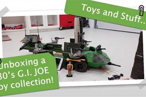 Unboxing a 80s G.I. JOE Toy Collection!
