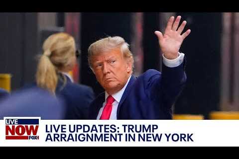 Former President Trump to be arraigned in Manhattan today &amp; more top stories |  LiveNOW from FOX