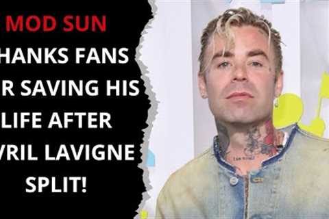 MOD SUN THANKS FANS FOR SAVING HIS LIFE AFTER AVRIL LAVIGNE SPLIT!!! NEWS CELEBRITY´S