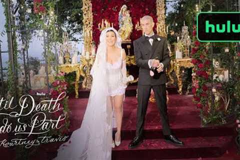 'Til Death Do Us Part Kourtney &amp; Travis | Official Trailer | Hulu