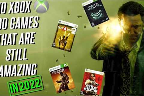 10 Xbox 360 Games that still Hold up in 2022