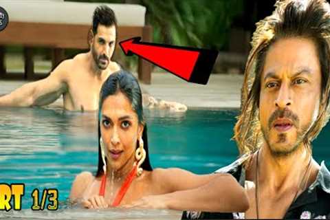 Pathan Movie Part 1/3! | Live Mistakes | Shahrukh Khan | Deepika Padukone | John Abraham