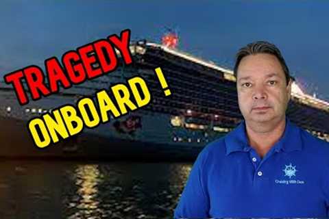 PASSENGER FALLS TO DECK BELOW ONTO ANOTHER PASSENGER - CRUISE NEWS