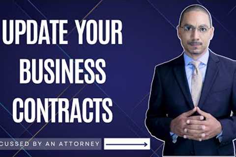 Update Your Business Contracts || Attorney Explains