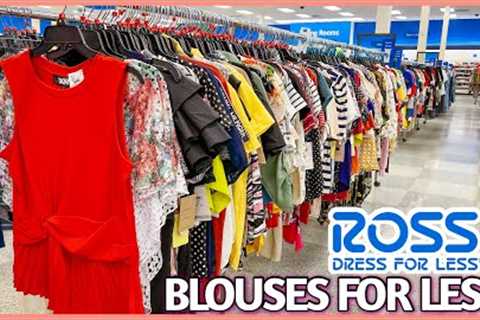 🤩ROSS DRESS FOR LESS NEW CASUAL BLOUSES FOR LESS‼️ROSS SHOPPING | ROSS FINDS | SHOP WITH ME