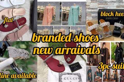very stylish branded shoes/ 2 and 3pc suits/ kids dresses/ new arrivals 2023.