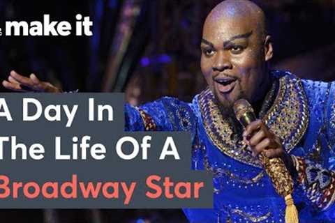 What It's Like To Star In A Broadway Musical