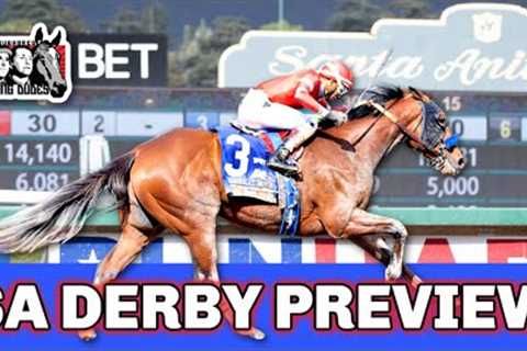 2023 Santa Anita Derby Preview &amp; FREE Picks | PRACTICAL MOVE Leads Deep Final Prep For Kentucky