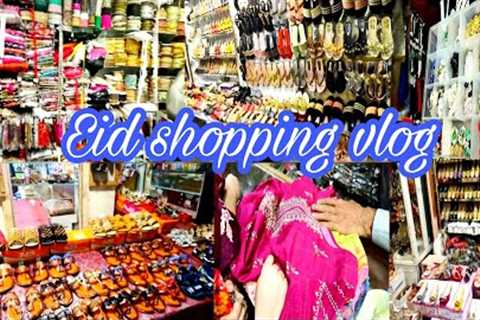 Eid shopping start ho gai-Bhabi ne ki family kay sath eid ki shopping-Eid shopping vlog❤️