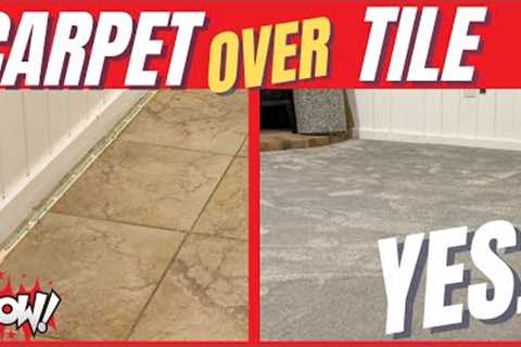 Watch This Before You (Carpet Over Tile)
