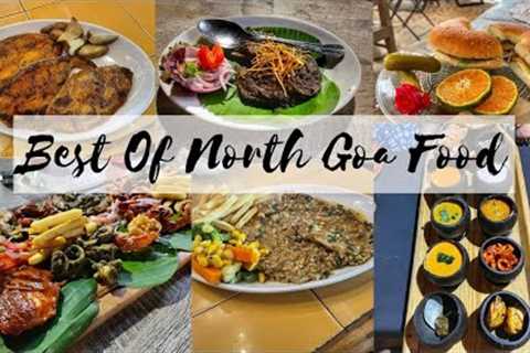 BEST PLACES TO EAT IN NORTH GOA || NORTH GOA BEST FOOD PLACES || NORTH GOA FOOD TOUR