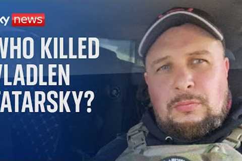Ukraine War: Bellingcat's Christo Grozev looks at who could've killed Russian blogger