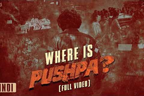 Where is Pushpa? | Pushpa 2 - The Rule 🔥 | Hindi | Allu Arjun | Sukumar | Rashmika | Fahadh Faasil