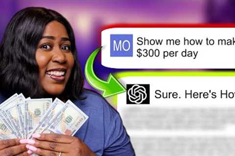 How To Make Money Online Using ChatGPT 4 ($300+ Per Day)