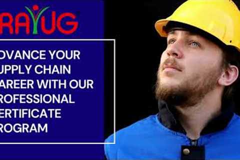 Advance Your Supply Chain Career With Our Professional Certificate Program.