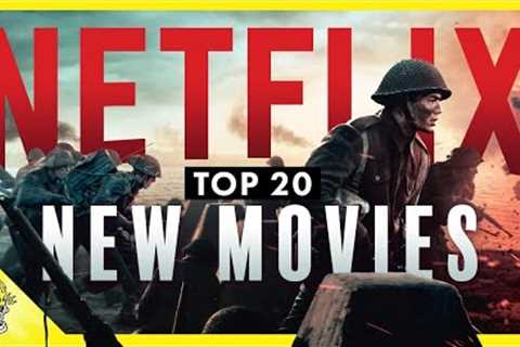 Netflix Has 20 'New Release Movies' Well Worth Watching | Flick Connection
