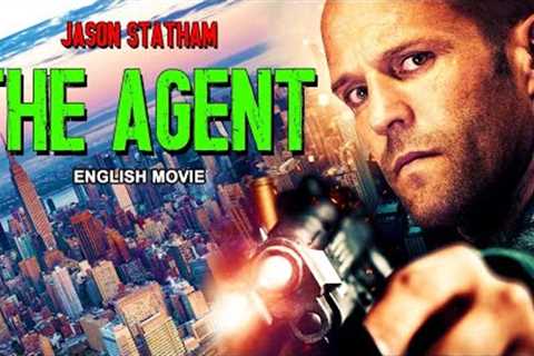 THE AGENT - English Movie | Hollywood Blockbuster Action Movie | Jason Statham's Movie In English HD