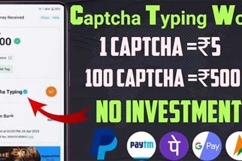 Earn ₹16,000|Captcha Typing Work|Money Earning Apps|Make Money Online|New Earning App Today
