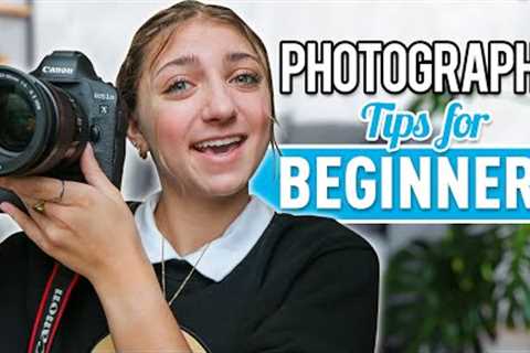 Photography 101 | Tips for Beginners