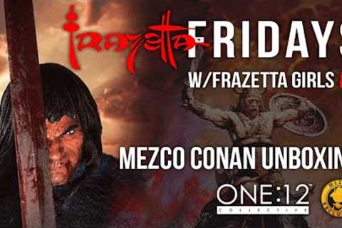 Frazetta Fridays w/ Frazetta Girls #9 | MezcoToyz Conan Unboxing
