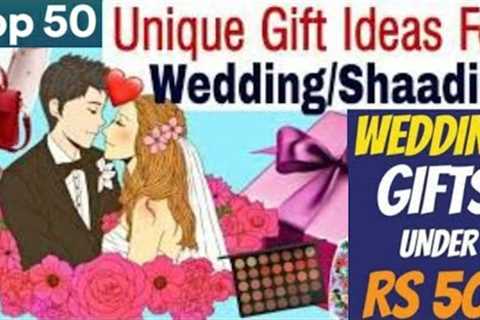 Top 50 Wedding Gift Ideas Under Rs 500 | Indian Marriage Gift Ideas | Marriage Gift for Friends 2023
